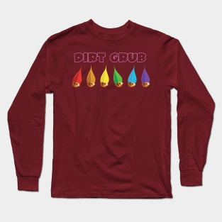 dirt grub Long Sleeve T-Shirt